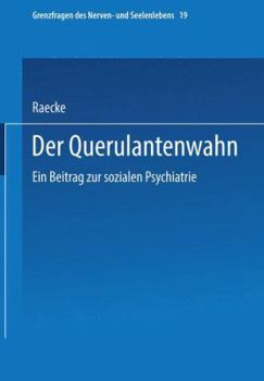 Paperback Der Querulantenwahn: Ein Beitrag Zur Sozialen Psychiatrie [German] Book