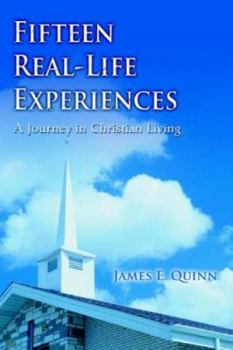 Paperback Fifteen Real-Life Experiences: A Journey in Christian Living Book