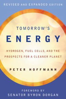 Paperback Tomorrow's Energy: Hydrogen, Fuel Cells, and the Prospects for a Cleaner Planet Book