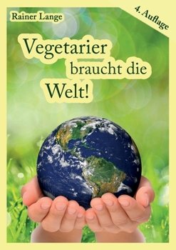 Paperback Vegetarier braucht die Welt! [German] Book