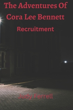 Paperback The Adventures of Cora Lee Bennett: Recruitment Book