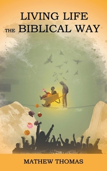 Paperback Living Life the Biblical Way Book