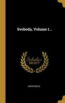 Hardcover Svoboda, Volume 1... [Czech] Book