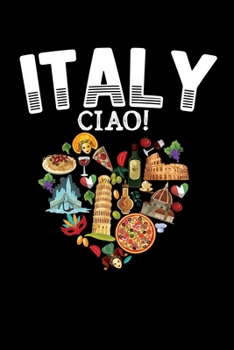 Paperback Italy Ciao: A Journal, Notepad, or Diary to write down your thoughts. - 120 Page - 6x9 - College Ruled Journal - Writing Book, Per Book