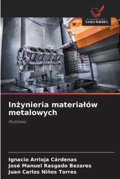 Inzynieria materialów metalowych (Polish Edition)
