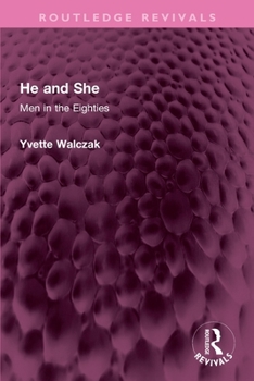 Paperback He and She: Men in the Eighties Book