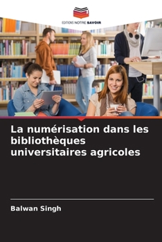 Paperback La numérisation dans les bibliothèques universitaires agricoles [French] Book