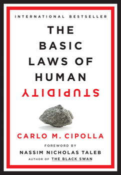 Hardcover The Basic Laws of Human Stupidity Book