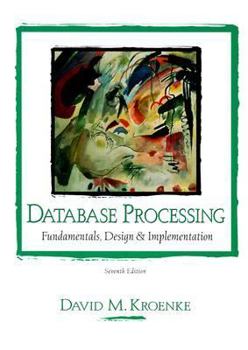 Hardcover Database Processing: Fundamentals, Design and Implementation (7th Edition) Book