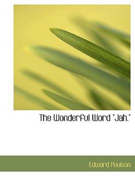 Paperback The Wonderful Word "Jah." [Large Print] Book