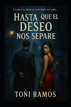 Paperback "Hasta que el deseo nos separe" [Spanish] Book