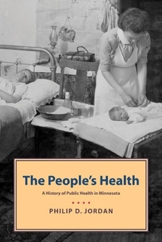 Paperback People's Health: A History of Public Health in Minnesota Book