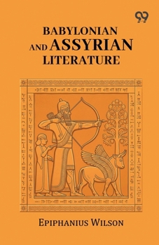Babylonian And Assyrian Literature