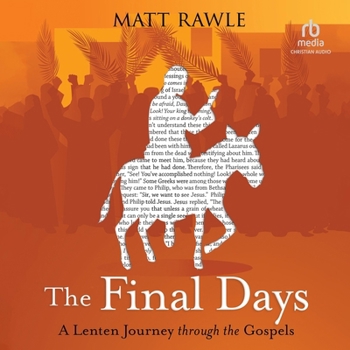 Audio CD The Final Days: A Lenten Journey Through the Gospels Book