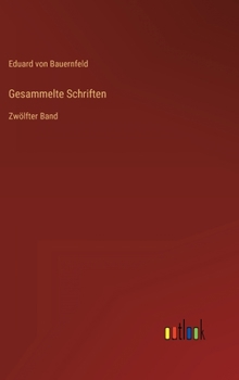 Hardcover Gesammelte Schriften: Zwölfter Band [German] Book