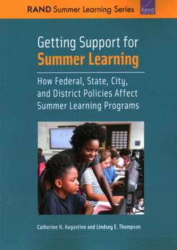 Paperback Getting Support for Summer Learning: How Federal, State, City, and District Policies Affect Summer Learning Programs Book