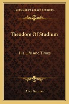 Paperback Theodore Of Studium: His Life And Times Book