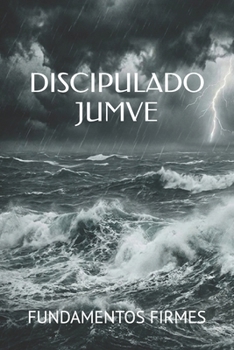 Paperback Discipulado Jumve: Fundamentos Firmes [Spanish] Book