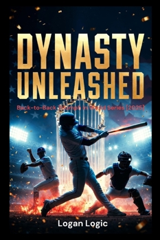 Paperback Dynasty Unleashed: Back-to-Back Triumph in World Series [2025] Book