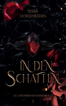 In den Schatten: Die Chroniken von Shadowville I (German Edition)