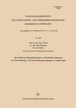 Paperback Ein Isothermes Mikrokalorimeter Zur Kinetischen Messung Von Umwandlungs- Und Ausscheidungsvorgängen in Legierungen [German] Book