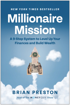 Hardcover Millionaire Mission: A 9-Step System to Level Up Your Finances and Build Wealth Book