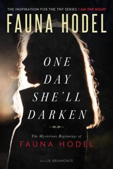 Paperback One Day She'll Darken: The Mysterious Beginnings of Fauna Hodel Book