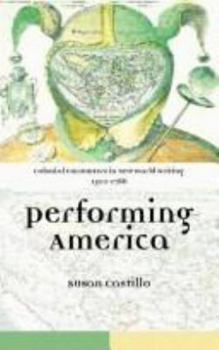 Paperback Colonial Encounters in New World Writing, 1500-1786: Performing America Book