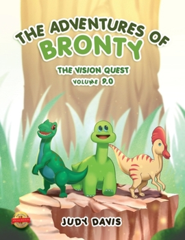 Paperback The Adventures of Bronty: The Vision Quest Vol. 9 Book