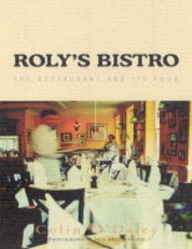 Paperback Roly's Bistro: The Restaurant and Its Food Book