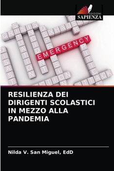 Paperback Resilienza Dei Dirigenti Scolastici in Mezzo Alla Pandemia [Italian] Book