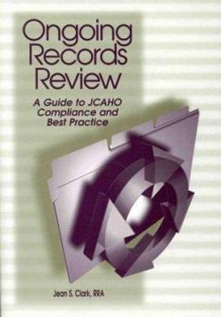 Paperback Ongoing Record Review: A Guide to Jcaho Compliance and Best Practice Book