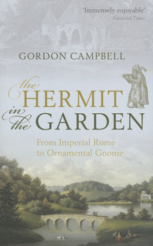 Paperback The Hermit in the Garden: From Imperial Rome to Ornamental Gnome Book