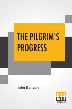 Paperback The Pilgrim's Progress: Every Child Can Read; Edited By Rev. Jesse Lyman Hurlbut Book