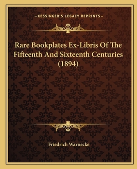 Rare Bookplates Ex-Libris Of The Fifteenth And Sixteenth Centuries