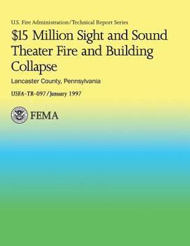 Paperback $15 Million Sight and Sound Theater Fire and Building Collapse Lancaster County, Pennsylvania Book