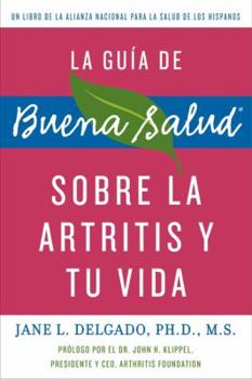 Paperback La guia de Buena Salud sobre la artritis y tu vida (Buena Salud Guides) (Spanish Edition) Book