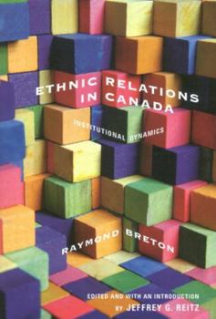 Hardcover Ethnic Relations in Canada, Volume 219: Institutional Dynamics Book