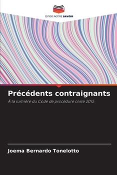 Paperback Précédents contraignants [French] Book