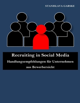 Paperback Recruiting In Social Media: Handlungsempfehlungen für Unternehmen aus Bewerbersicht [German] Book