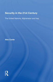 Paperback Security in the 21st Century: The United Nations, Afghanistan and Iraq Book