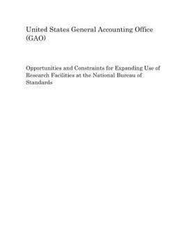 Opportunities and Constraints for Expanding Use of Research Facilities at the National Bureau of Standards