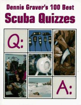 Paperback Dennis Graver's 100 Best Scuba Quizzes Book