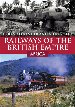 Paperback Railways of the British Empire: Africa Book