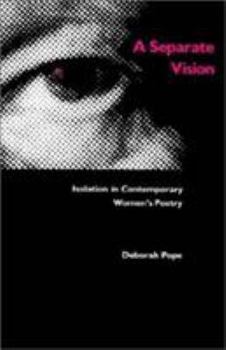 Paperback A Separate Vision: Isolation in Contemporary Women's Poetry Book