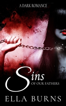 Paperback Sins of our Fathers: A Dark Romance Book