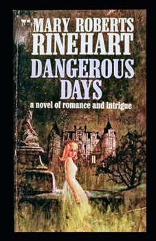 Paperback Dangerous Days Illustrated Book