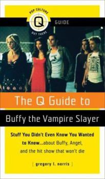Paperback The Q Guide to Buffy the Vampire Slayer Book
