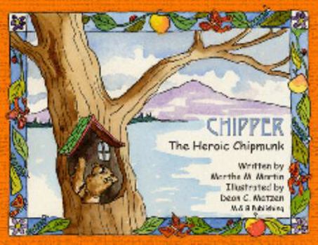 Hardcover Chipper The Heroic Chipmunk Book