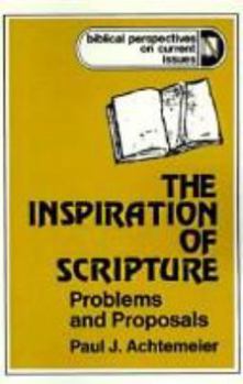 Paperback The Inspiration of Scripture: Problems and Proposals Book